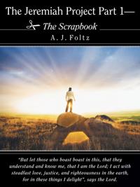 Jeremiah Project Part 1-The Scrapbook