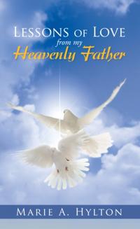 Lessons of Love from My Heavenly Father