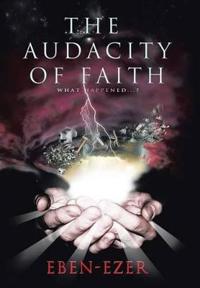 Bokomslag för "The Audacity of Faith"