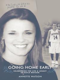 Kayla's Story: Going Home Early