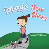 Trissy'S New Shoes