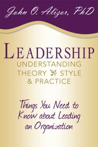 Leadership: Understanding Theory, Style, and Practice