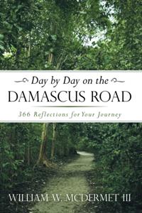Day by Day on the Damascus Road