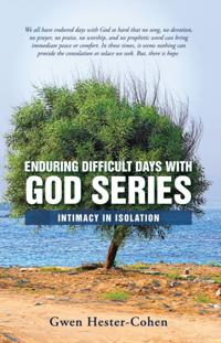 Enduring Difficult Days with God Series