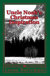 Bokomslag för "Uncle Noah's Christmas Inspiration"