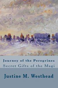 JOURNEY of the PEREGRINES: Secret Gifts of the Magi