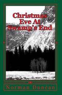 Christmas Eve at Swamp's End
