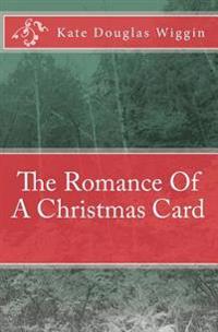 Kirjan kansi "The Romance of a Christmas Card"