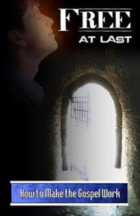 Free at Last: Understanding the Mechanics of Your Redemption