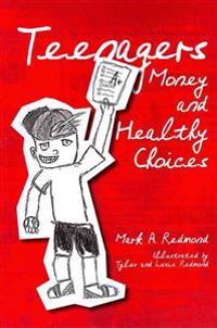 Teenagers Money and Healthy Choices