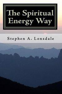 The Spiritual Energy Way