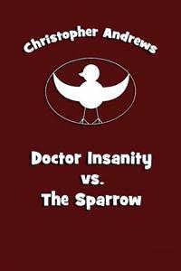 Doctor Insanity Vs. the Sparrow
