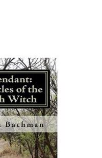Descendant: Chronicles of the Ipswich Witch