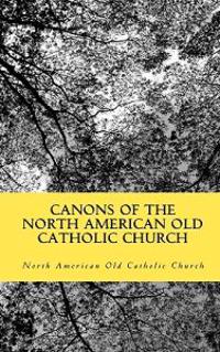 Canons of the North American Old Catholic Church