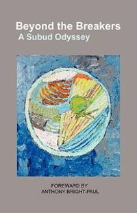 Beyond the Breakers: A Subud Odyssey