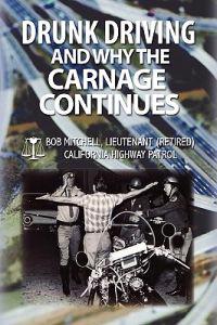 Bokomslag för "Drunk Driving and Why the Carnage Continues"