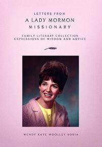 Letters from a Lady Mormon Missionary