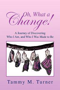 Oh, What a Change!