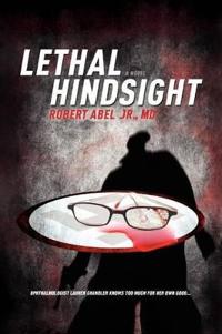 Bokomslag för "Lethal Hindsight"