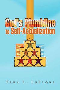 God's Plumbline to Self-Actualization