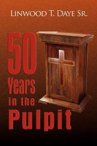 50 Years in the Pulpit