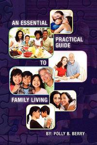 Bokomslag för "An Essential Practical Guide to Family Living"