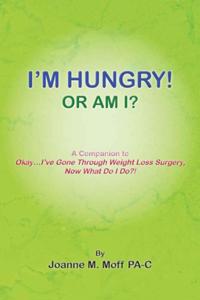 I'm Hungry! or Am I?