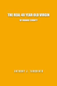 Real 40 Year Old Virgin