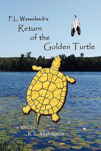 Bokomslag för "F. L. Wasselwick's Return of the Golden Turtle"