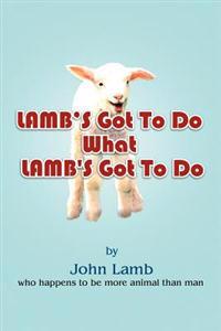 Lamb's Got to Do What Lamb's Got to Do