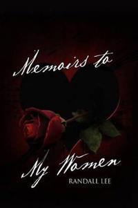 Memoirs to My Women