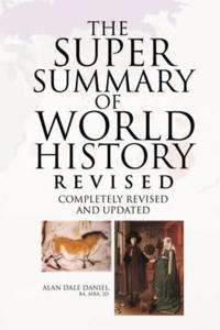 Super Summary of World History Revised