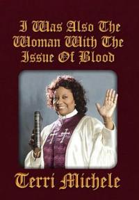 Bokomslag för "I Was Also the Woman with the Issue of Blood"