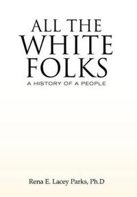 Bokomslag för "All the White Folks"