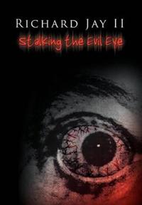 Stalking the Evil Eye