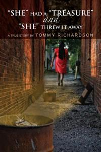 &quote;She&quote; Had a &quote;Treasure&quote; and &quote;She&quote; Threw It Away
