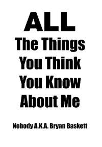 Bokomslag för "All the Things You Think You Know about Me"
