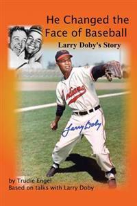 Kirjan kansi "He Changed the Face of Baseball"