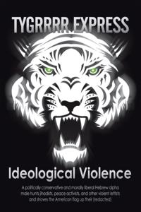 Ideological Violence