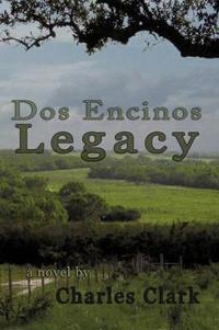 Bokomslag för "DOS Encinos Legacy"