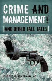 Crime and Management, and Other Tall Tales
