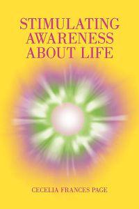 Stimulating Awareness about Life