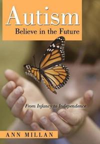 Bokomslag för "Autism-Believe in the Future"