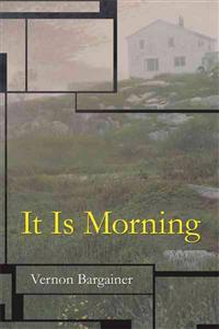 Bokomslag för "It Is Morning"