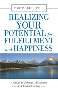 Realizing Your Potential for Fulfillment and Happiness