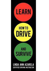 Bokomslag för "Learn How to Drive and Survive"