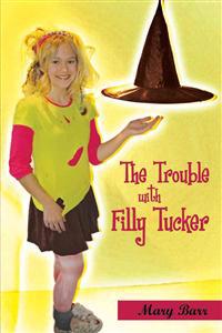 Bokomslag för "The Trouble with Filly Tucker"