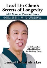 Bokomslag för "Lord Liu Chun's Secrets of Longevity"