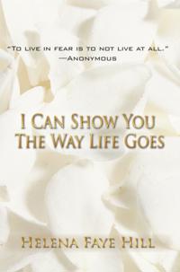 I Can Show You the Way Life Goes