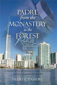 Padre from the Monastery to the Forest